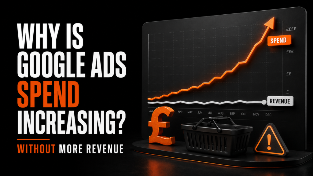 Why Is Our Google Ads Spend Increasing Without a Matching Increase in Revenue